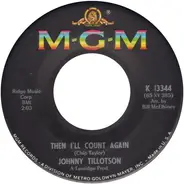 Johnny Tillotson - Then I'll Count Again / One's Yours, One's Mine