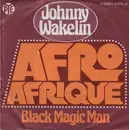 7inch Vinyl Single - Johnny Wakelin - Afro Afrique