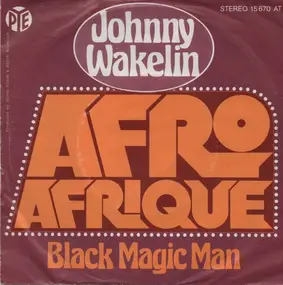 Johnny Wakelin - Afro Afrique