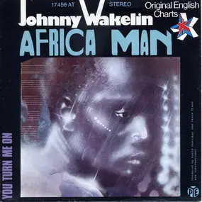 Johnny Wakelin - Africa Man