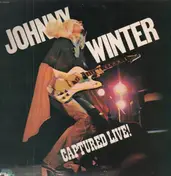 Johnny Winter - Captured Live!