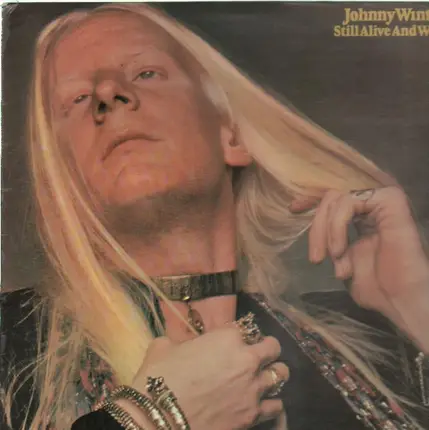 Johnny Winter - Still Alive and Well
