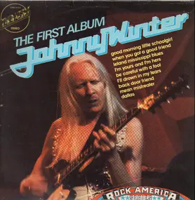 Johnny Winter - The First Album