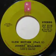 7inch Vinyl Single - Johnny Williams - Slow Motion (Part 1) / Shall We Gather By The Water