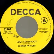 JOHNNY WRIGHT - Love Everybody / Mama Set The Table With Love