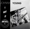 LP - Johnny Young - I Got It