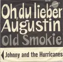 7inch Vinyl Single - Johnny And The Hurricanes - Oh Du Lieber Augustin / Old Smokie