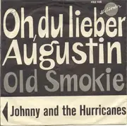 7inch Vinyl Single - Johnny And The Hurricanes - Oh Du Lieber Augustin / Old Smokie
