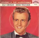 7inch Vinyl Single - Johnny And The Hurricanes - Old Smokie / High Voltage
