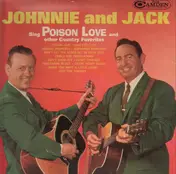 Johnny and Jack - Sing Poison Love