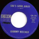 7inch Vinyl Single - Johnny Beecher - She's Gone Away