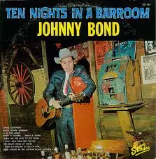Johnny Bond - Ten Nights in a Barroom
