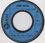 Johnny Bristol - Memories Don't Leave Like People Do