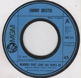 Johnny Bristol - Memories Don't Leave Like People Do