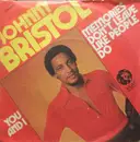 7inch Vinyl Single - Johnny Bristol - Memories Don't Leave Like People Do / You and I