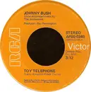 7inch Vinyl Single - Johnny Bush - Toy Telephone