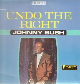 Johnny Bush - Undo The Right