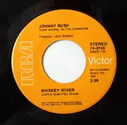 Johnny Bush - Whiskey River / Right Back In Your Arms