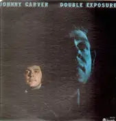 johnny carver - Double Exposure