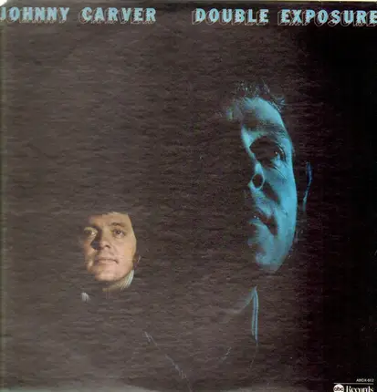 Johnny Carver - Double Exposure