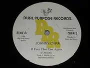 7inch Vinyl Single - Johnny Carr - If Ever I See You Again