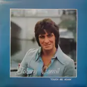 Johnny Carroll - Touch Me Again