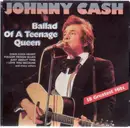 CD - Johnny Cash - Ballad Of A Teenage Queen  - 18 Greatest Hits