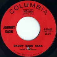 Johnny Cash - Daddy Sang Bass