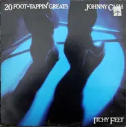 Johnny Cash - Itchy Feet - 20 Foot-Tappin' Greats