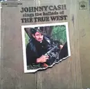 LP - Johnny Cash - Johnny Cash Sings The Ballads Of The True West Volume I