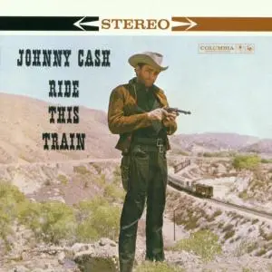 Johnny Cash - Ride This Train