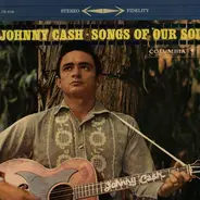 Johnny Cash - Songs of Our Soil