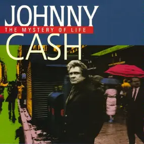 Johnny Cash - The Mystery of Life