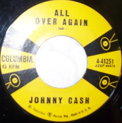 Johnny Cash - What Do I Care / All Over Again