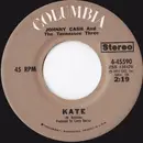 7inch Vinyl Single - Johnny Cash And The Tennessee Three - Kate