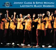 CD - Johnny Clegg & Sipho Mchunu / Ladysmith Black Mambazo - South Africa: Cologne Zulu Festival