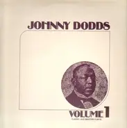 Johnny Dodds - Johnny Dodds Vol. 1