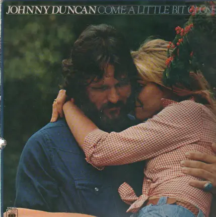 Johnny Duncan - Come A Little Closer
