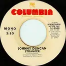 7inch Vinyl Single - Johnny Duncan - Stranger