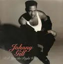12inch Vinyl Single - Johnny Gill - Rub You The Right Way