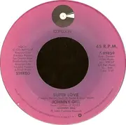 7inch Vinyl Single - Johnny Gill - Super Love