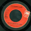 7inch Vinyl Single - Johnny Guitar Watson - The Planet Funk / First Timothy Six