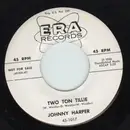 7inch Vinyl Single - Johnny Harper - Two Ton Tillie / Little Doggie - rockabilly