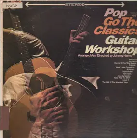 Johnny Harris - Pop go the Classics Guitar Workshop