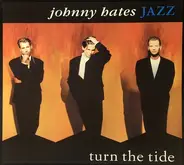 Johnny Hates Jazz - Turn The Tide