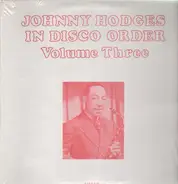 Johnny Hodges - In Disco Order Volume 3