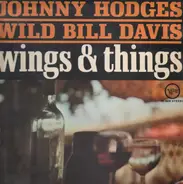 Johnny Hodges & Wild Bill Davis - Wings and Things