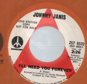 Johnny Janis - I'll Need You Forever