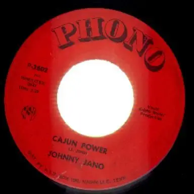 Johnny Jano - Cajun Power / It's Me Again Threse