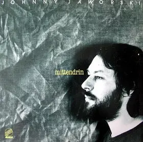 Johnny Jaworski - Mittendrin